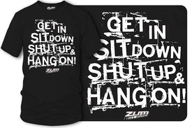 Get In Sit Down Shut UP Shirt - Wicked Metal , Muscle car shirts,  - Zum Speed